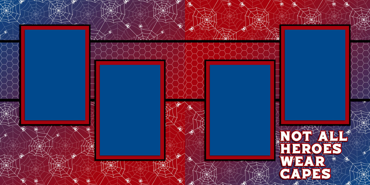 Not All Heroes Wear Capes - Scrapbook Layout - 25-468