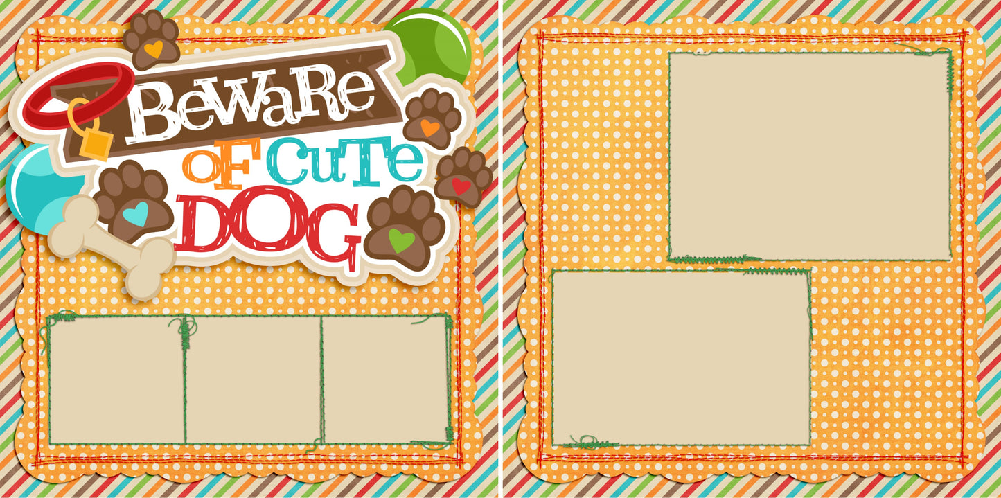 Beware of Cute Dog - 4014 - EZscrapbooks Scrapbook Layouts dogs, Pets