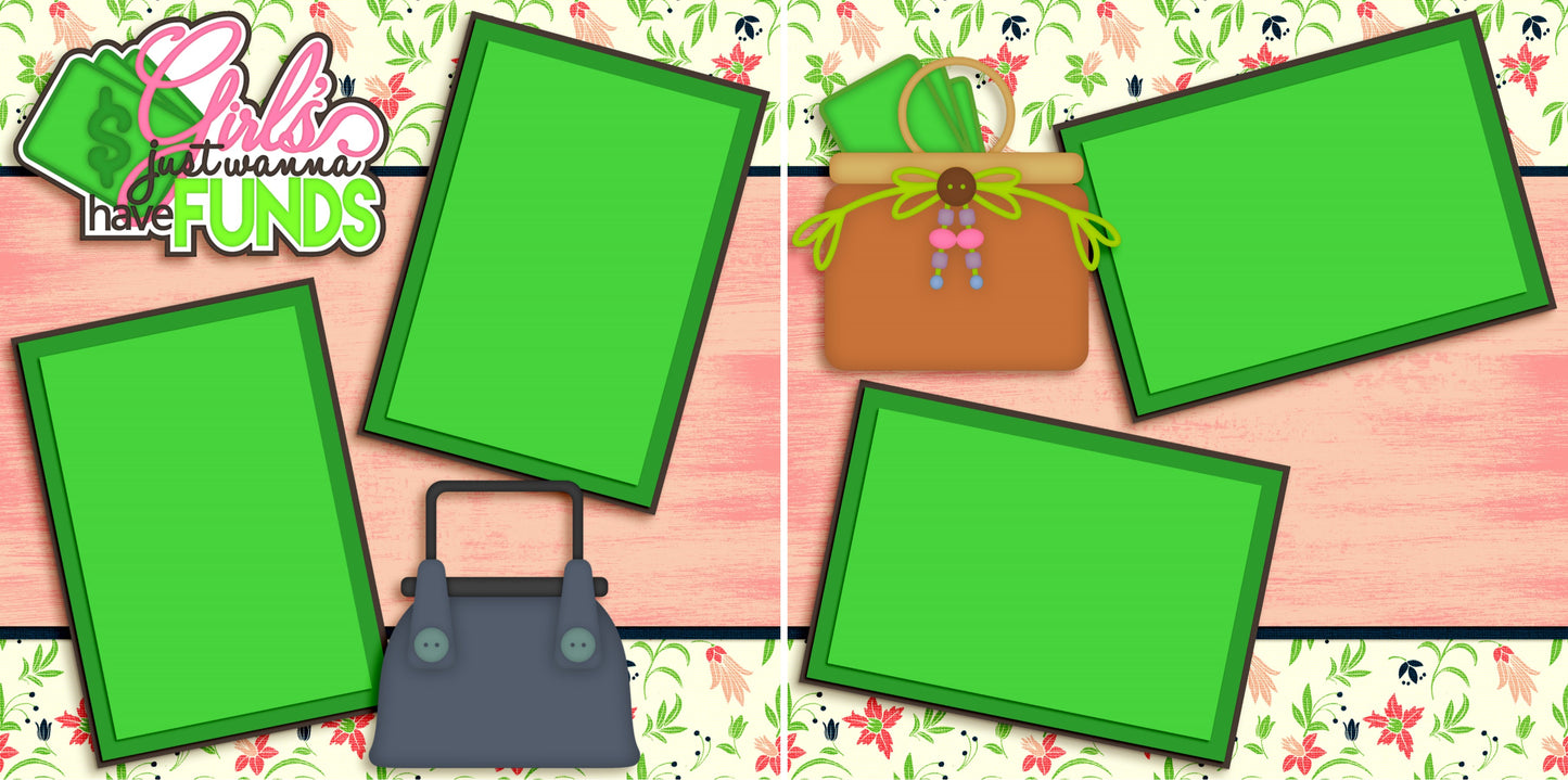 Girls Just Wanna Have Funds - 3462 - EZscrapbooks Scrapbook Layouts Girls, Shopping