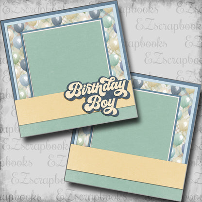 Birthday Boy NPM - Scrapbook Layout - 25-628