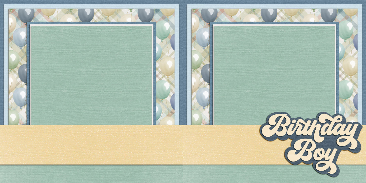 Birthday Boy NPM - Scrapbook Layout - 25-628
