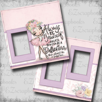 Always Be a Ballerina - Blonde Hair - EZ Digital Scrapbook Pages - INSTANT DOWNLOAD