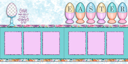 All the Eggs - Set of 5 Double Page Layouts - 1678