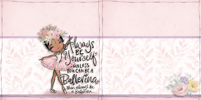 Always Be a Ballerina - African American NPM - 24-575