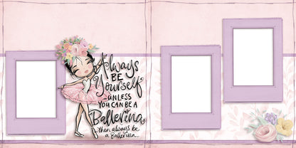 Always Be a Ballerina - Black Hair - EZ Digital Scrapbook Pages - INSTANT DOWNLOAD