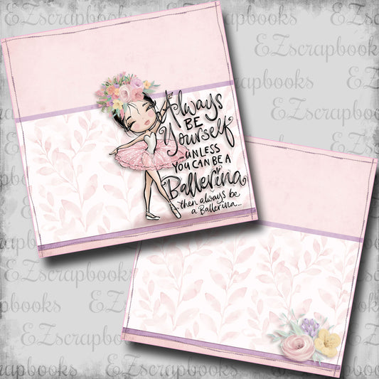 Always Be a Ballerina NPM - Black Hair NPM - 24-569