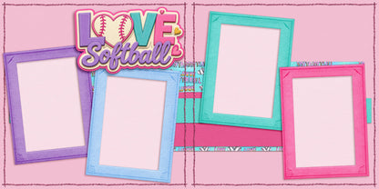 Love Softball - Scrapbook Layout - 26-294