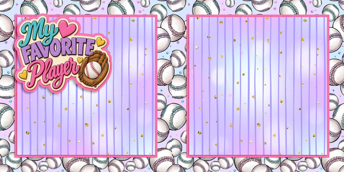 My Favorite Player NPM - Scrapbook Layout - 26-303