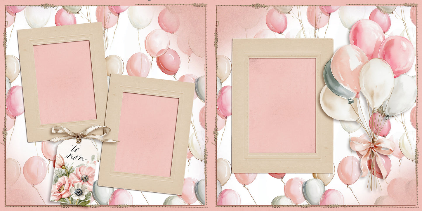 To Mom Balloons - Scrapbook Layout - 26-164