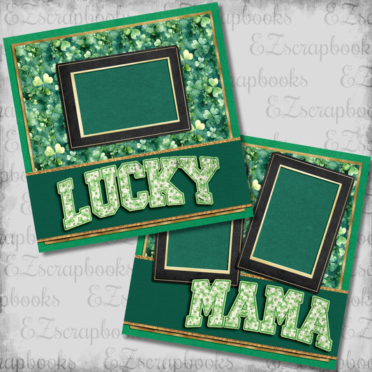 Lucky Mama - St Patrick's Scrapbook Layout - 26-110