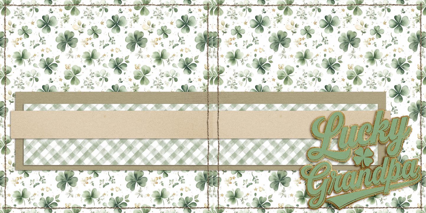 Lucky Grandpa NPM - St Patrick's Scrapbook Layout - 26-113