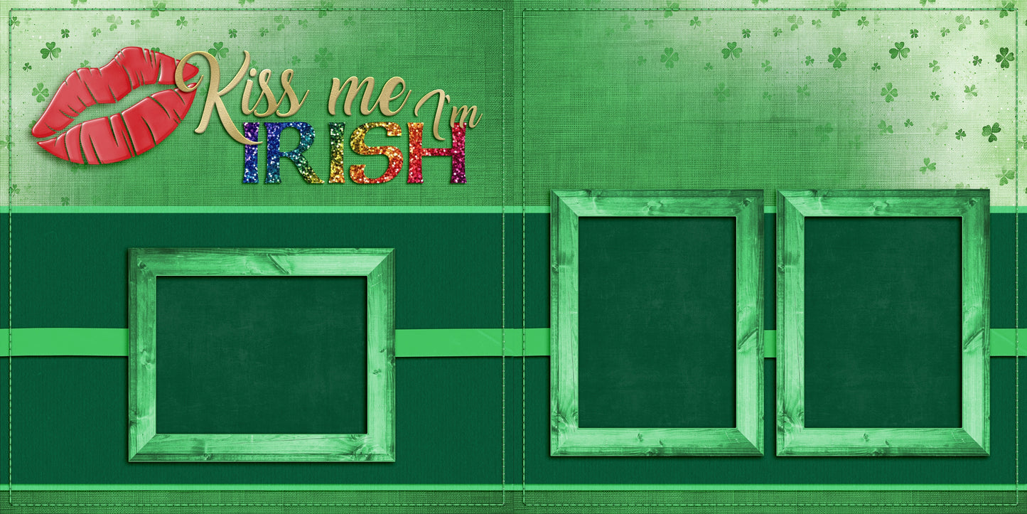 Kiss Me I'm Irish - St Patrick's Scrapbook Layout - 26-116