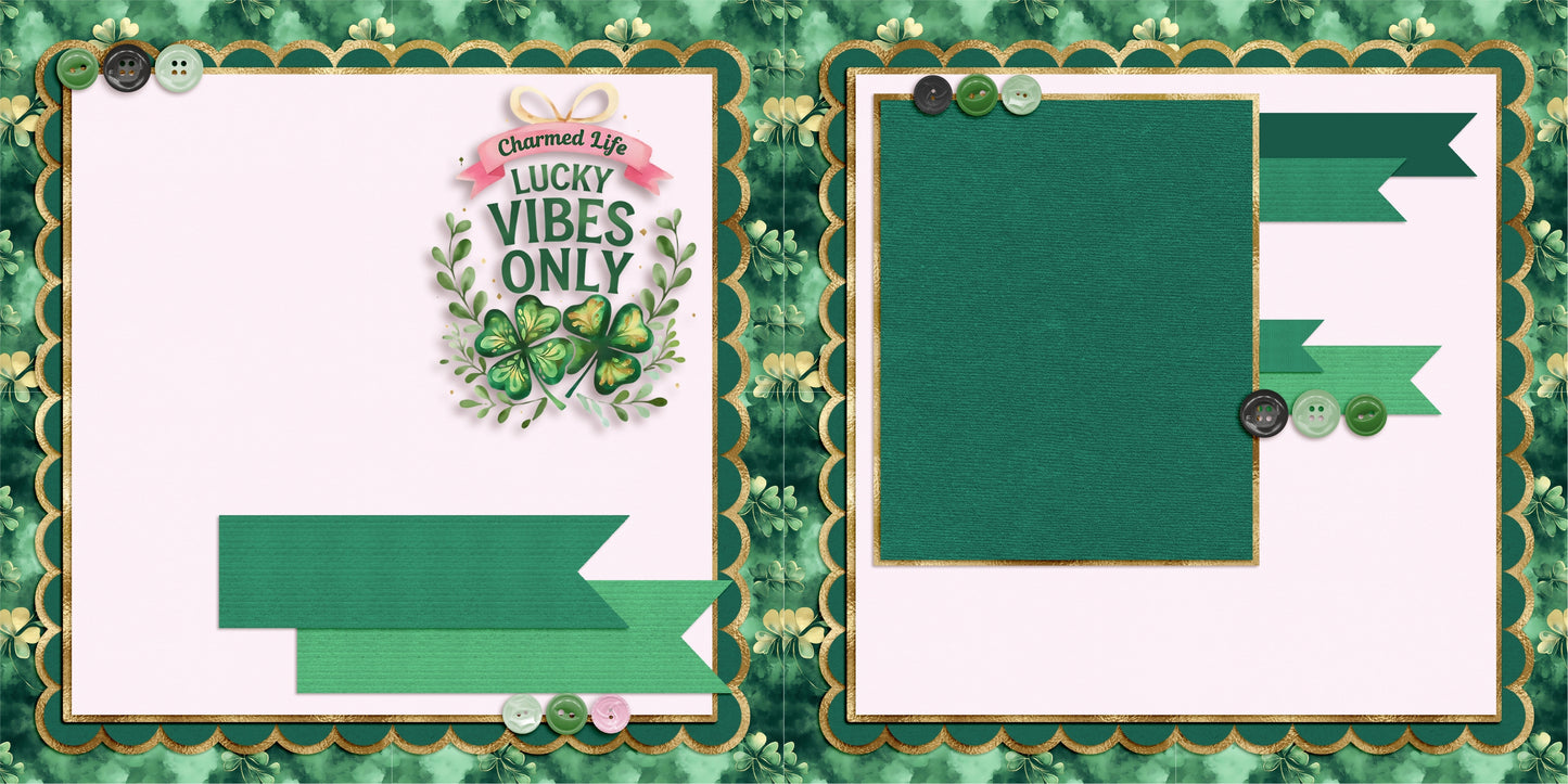 Lucky Vibes Only NPM - St Patrick's Scrapbook Layout - 26-119