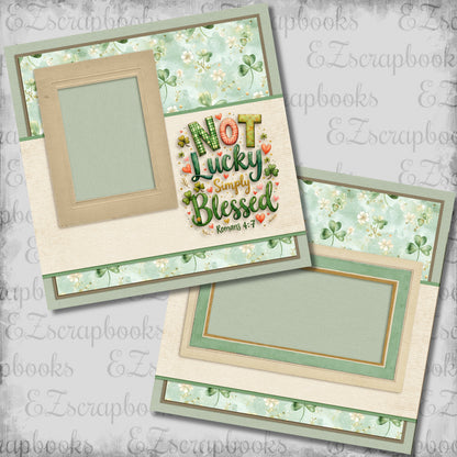 Not Lucky Simply Blessed - St Patrick's Scrapbook Layout - 26-122