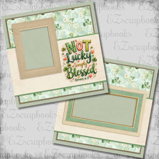 Not Lucky Simply Blessed - St Patrick's Scrapbook Layout - 26-122