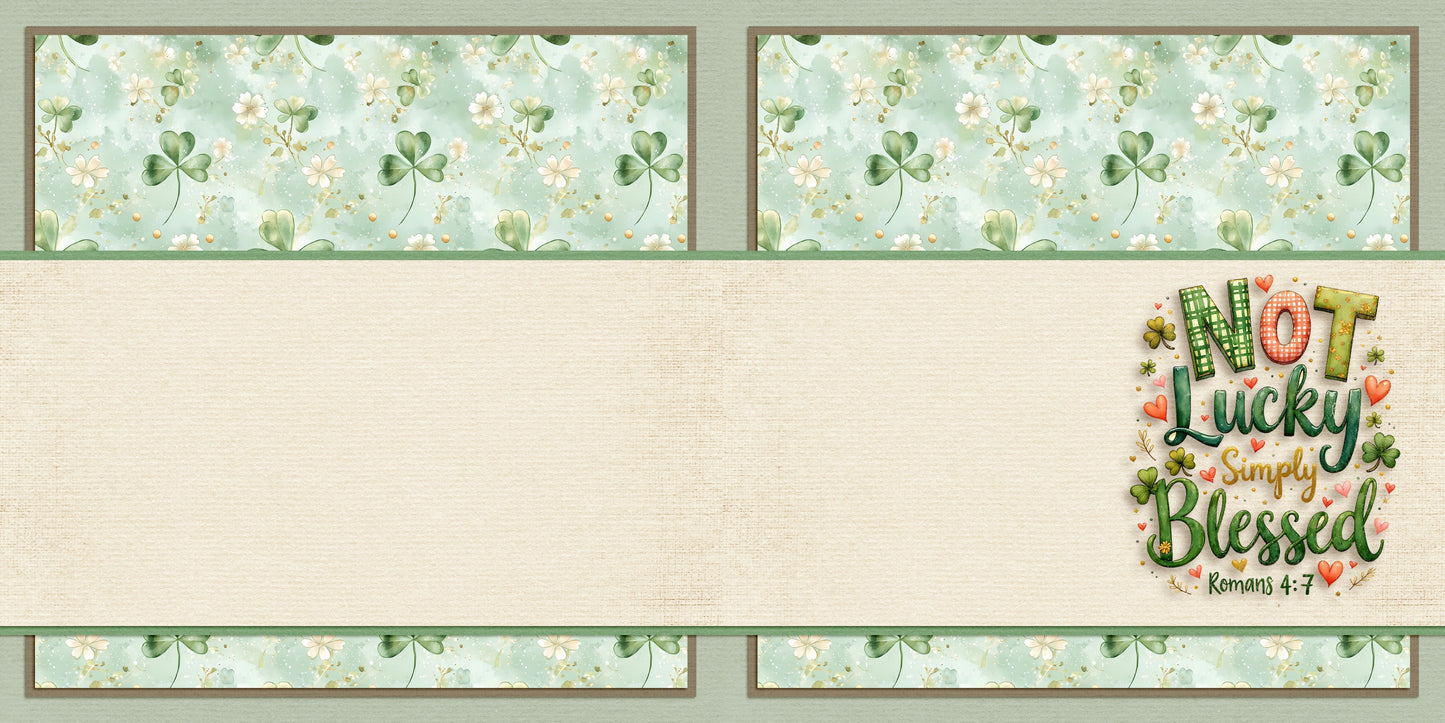 Not Lucky Simply Blessed NPM - St Patrick's Scrapbook Layout - 26-123