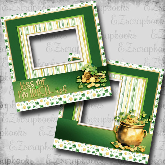 Kiss Me I'm Irish - EZ Digital Scrapbook Pages - INSTANT DOWNLOAD
