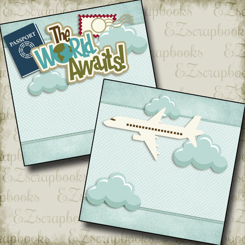 The World Awaits NPM - 2549 - EZscrapbooks Scrapbook Layouts travel, Vacation