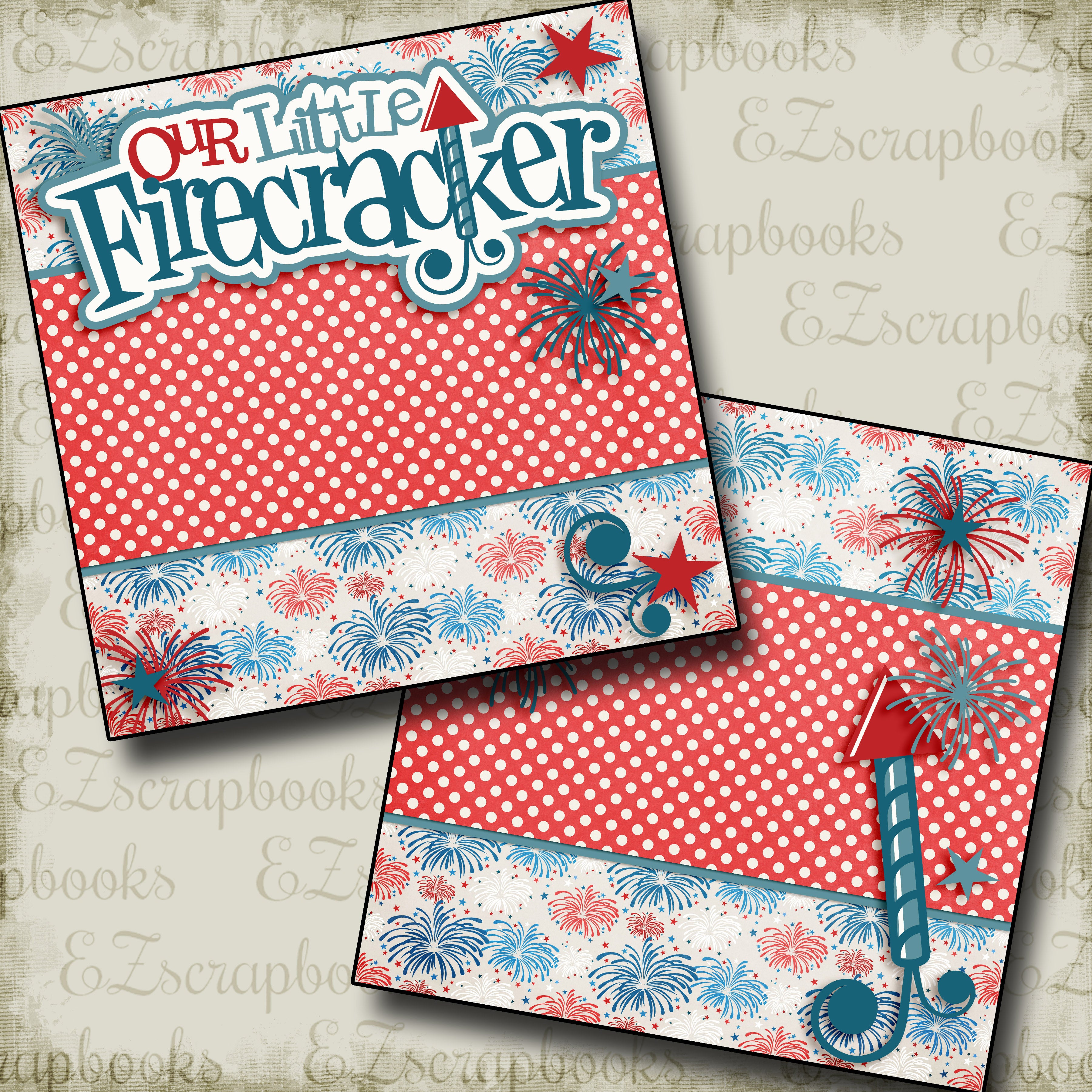 Our Little Firecracker NPM - 3215 - EZscrapbooks Scrapbook Layouts July 4th - Patriotic