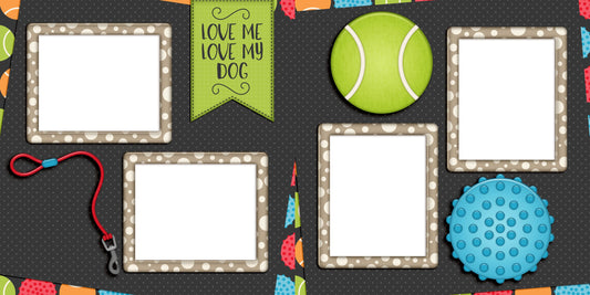 Love My Dog - EZ Digital Scrapbook Pages - INSTANT DOWNLOAD