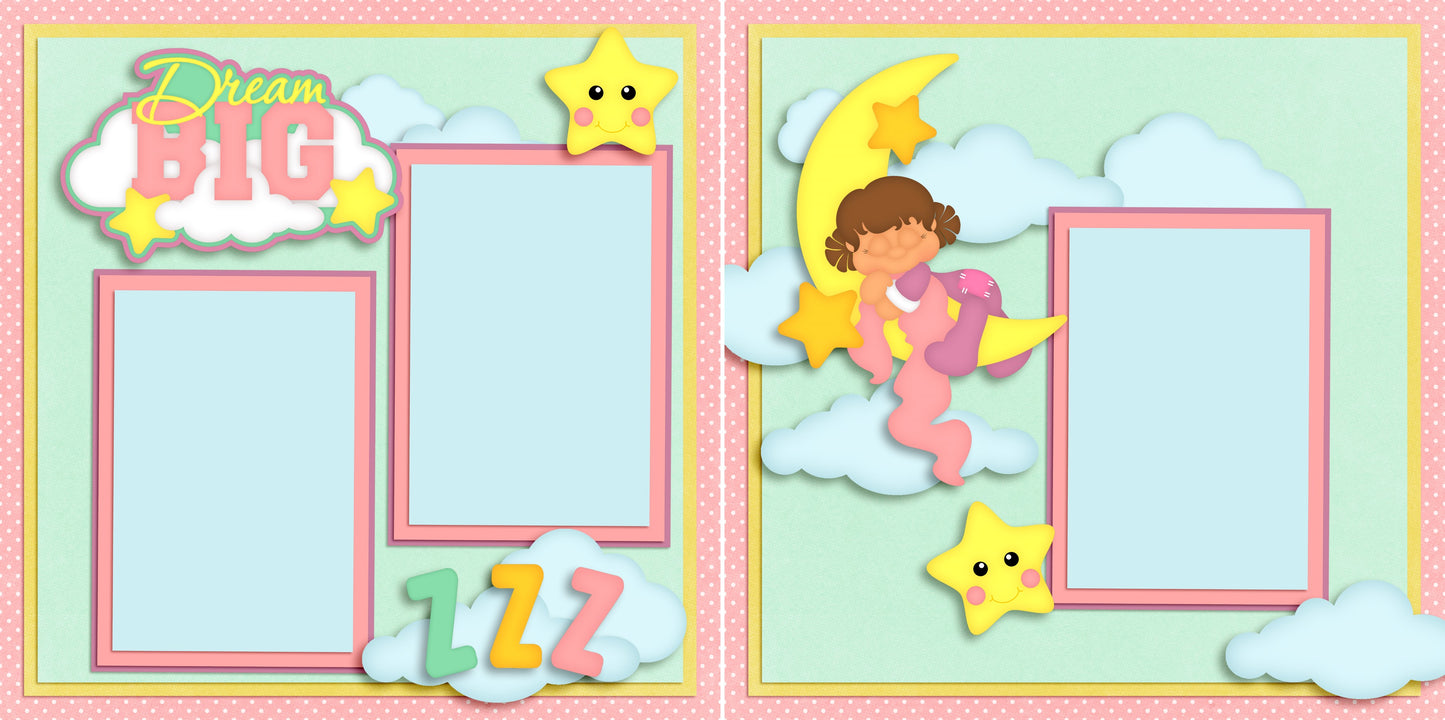 Dream Big Girl - 5388 - EZscrapbooks Scrapbook Layouts Baby - Toddler