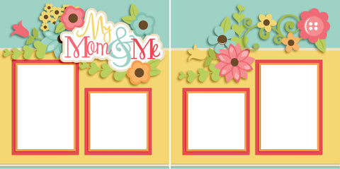 My Mom and Me Girl - Digital Scrapbook Pages - INSTANT DOWNLOAD - EZscrapbooks Scrapbook Layouts Family, Girls