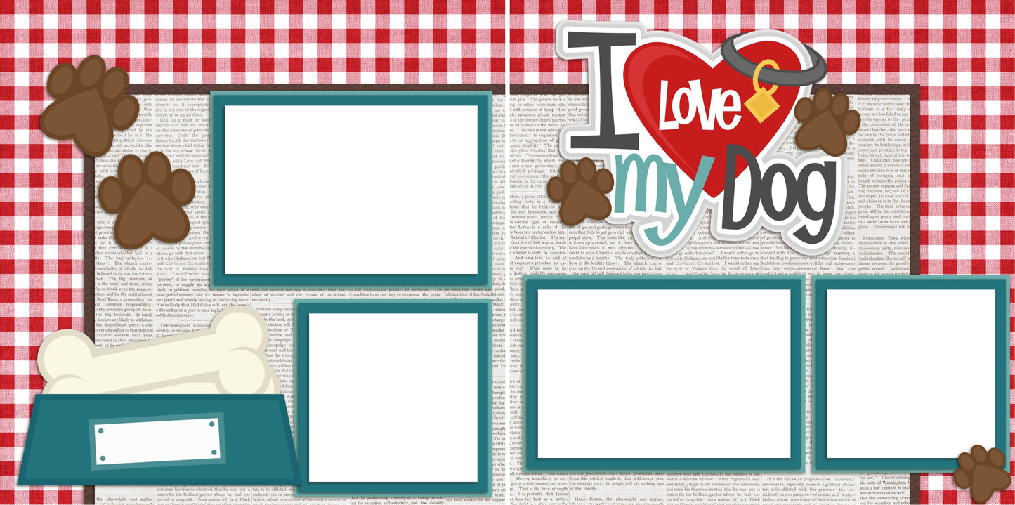 I Love My Dog  -Digital Scrapbook Pages - INSTANT DOWNLOAD - EZscrapbooks Scrapbook Layouts Pets