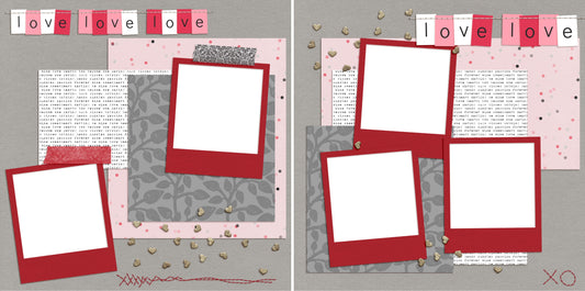 Love Love Love - Digital Scrapbook Pages - INSTANT DOWNLOAD - EZscrapbooks Scrapbook Layouts Love - Valentine