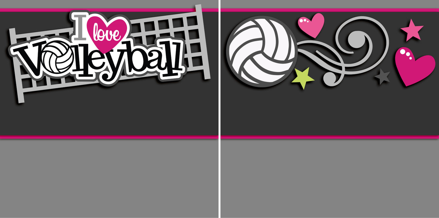 I Love Volleyball NPM - 2555 - EZscrapbooks Scrapbook Layouts Sports, Volleyball