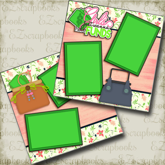 Girls Just Wanna Have Funds - 3462 - EZscrapbooks Scrapbook Layouts Girls, Shopping